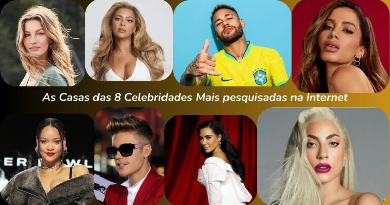 As Casas das 8 Celebridades Mais Buscadas