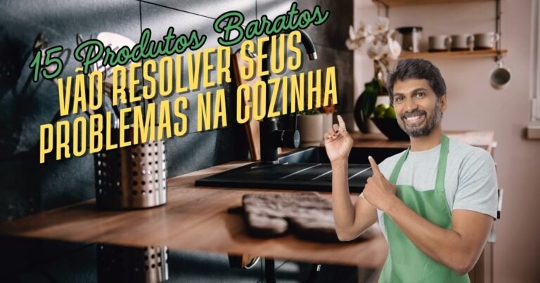 15 produtos baratos para cozinha